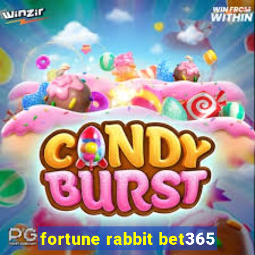 fortune rabbit bet365